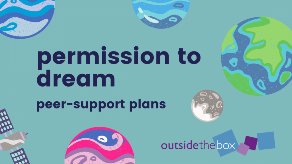 Permission to Dream - peer-support plans