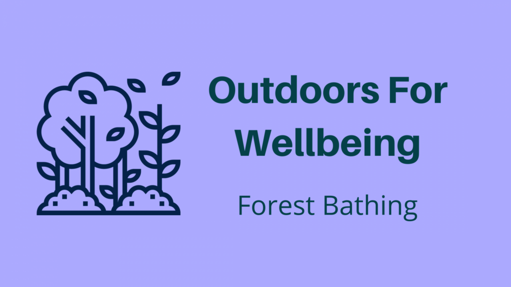 Outdoors for wellbeing