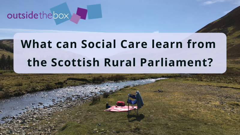 How can Social Care learn from the Scottish Rural Parliament