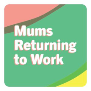 Mums Returning to Work cover image