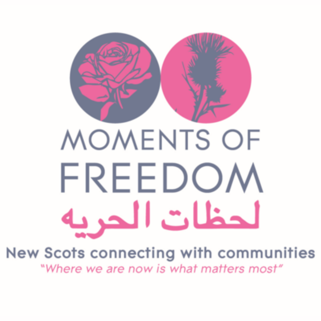 Moments of Freedom. New Scots connecting with communities. "Where we are now is what matters most"