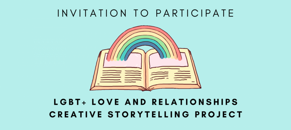 Invitation to participate. LGBT+ love and relationships - creative storytelling project