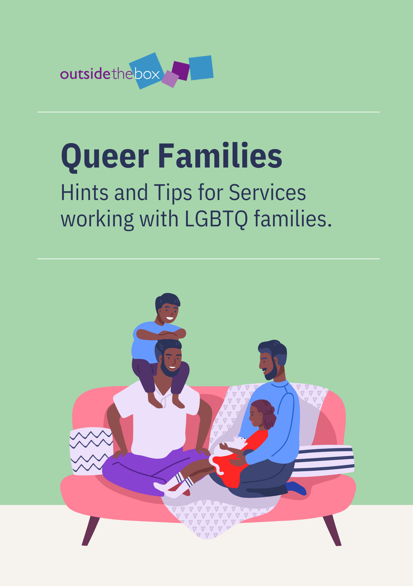 Queer Families - Hints and tips for services working with LGBTQ families