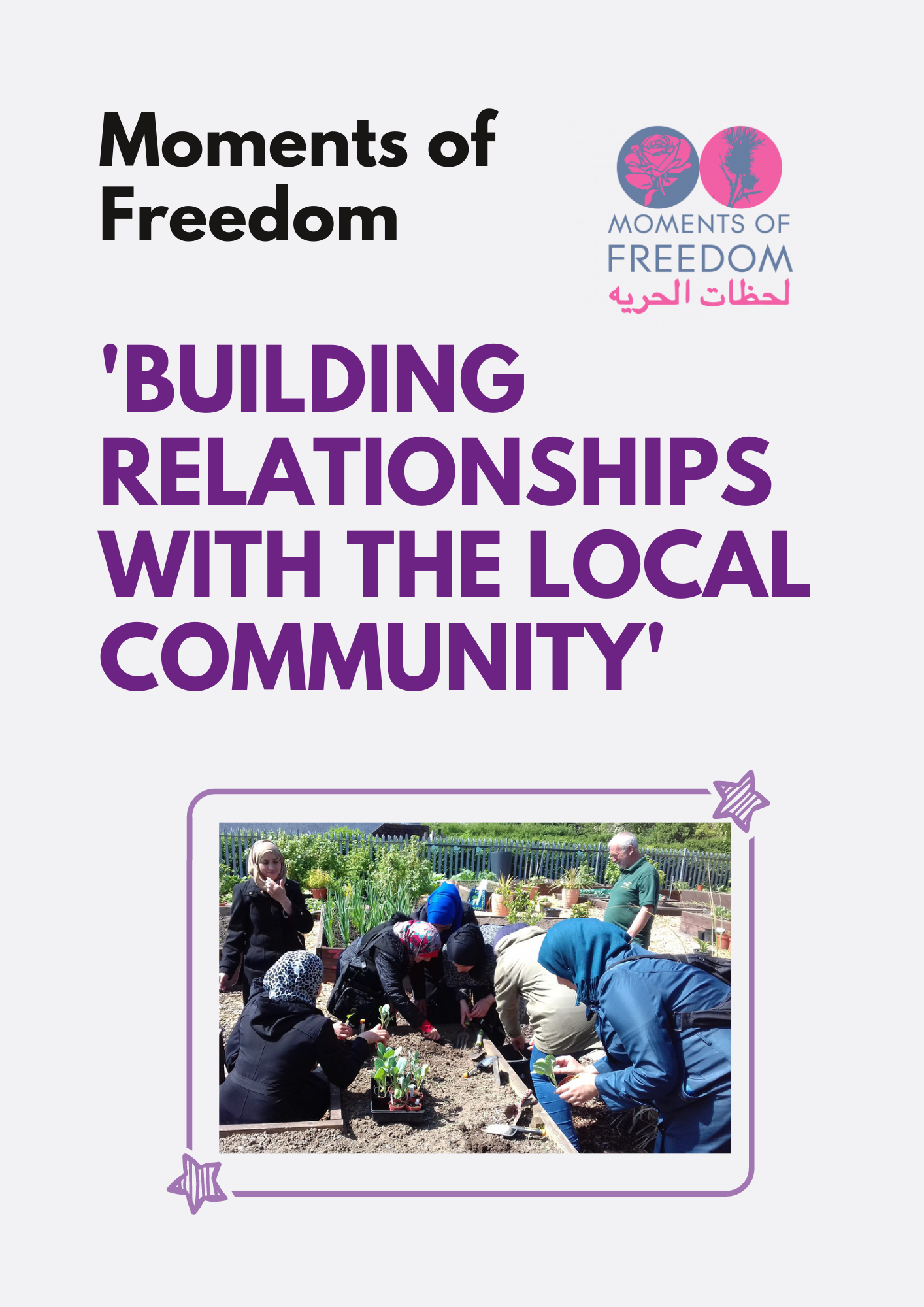 Moments of Freedom - building relationships with the local community