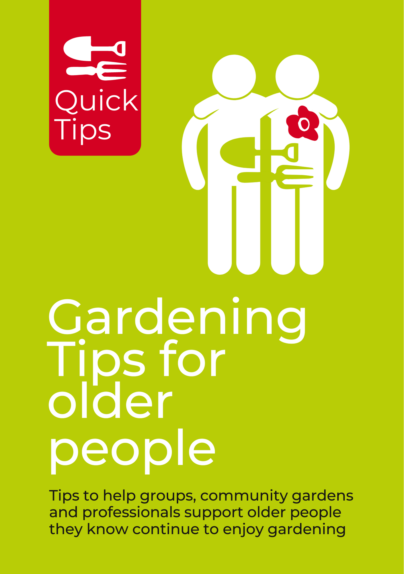 Gardening tips for older people. Tips to help groups, community gardens and professionals support older people they know continue to enjoy gardening