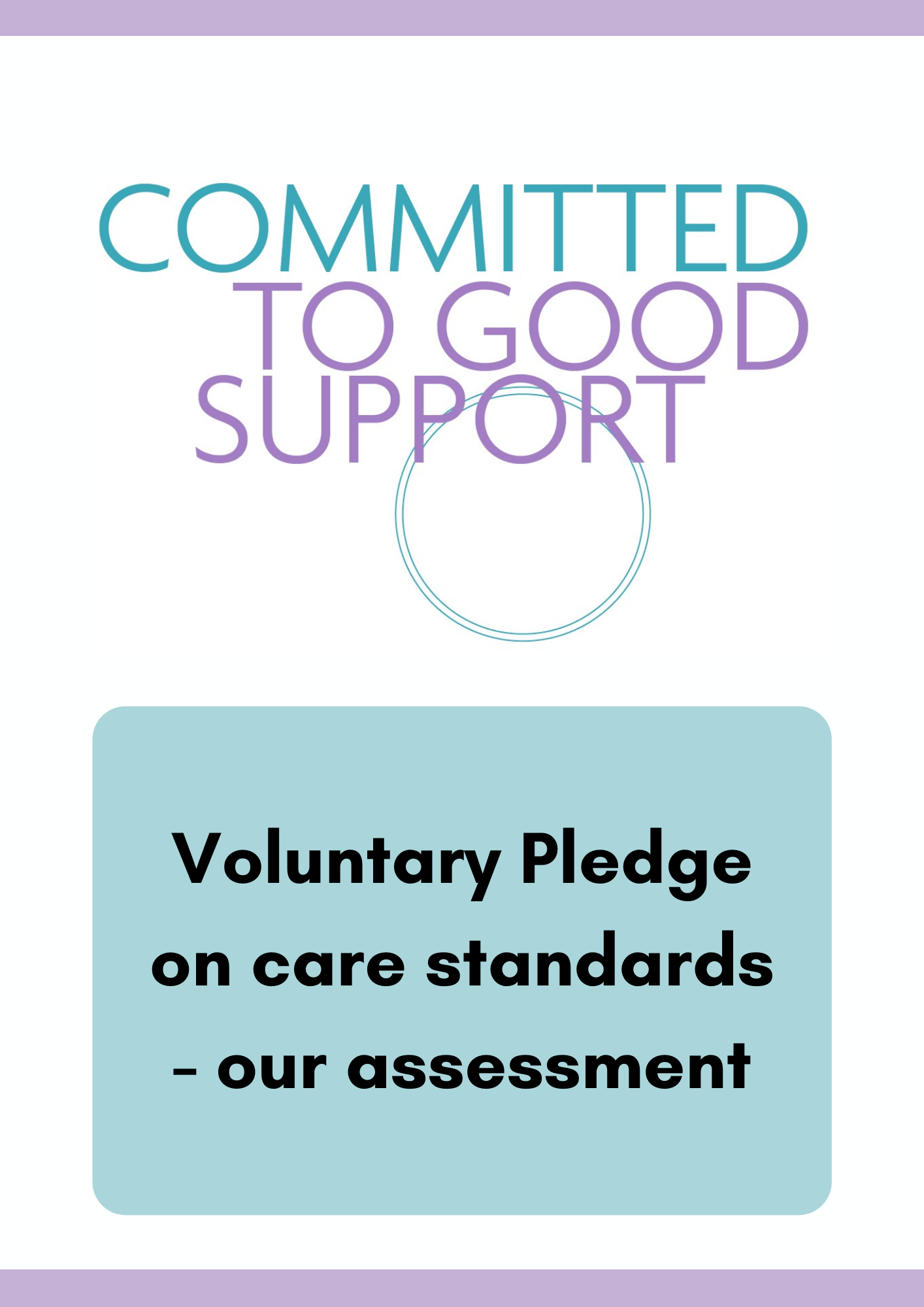 Committed to Good Support. Voluntary pledge on care standards - our assessment