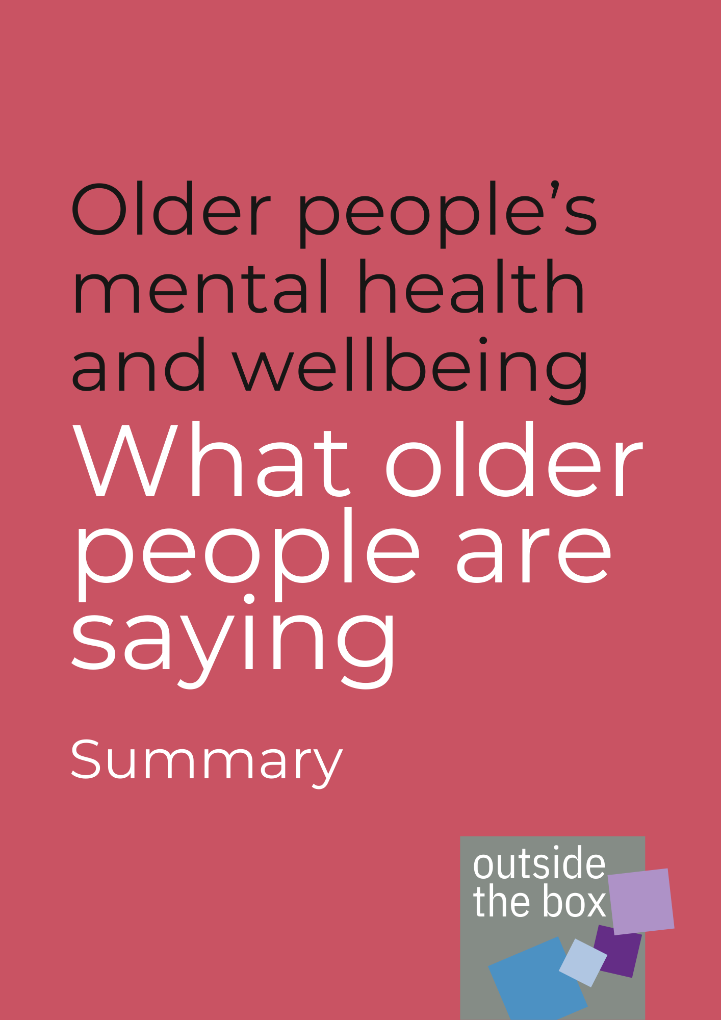 Older people's mental health and wellbeing - what older people are saying - Summary