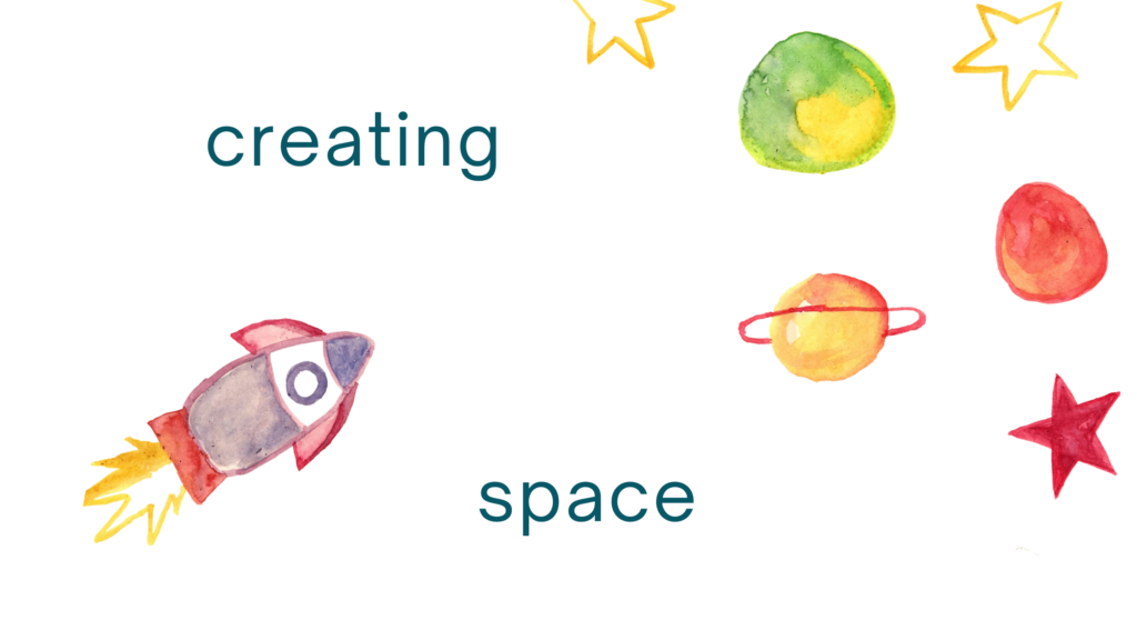 creating space