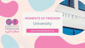 Moments of Freedom university guide