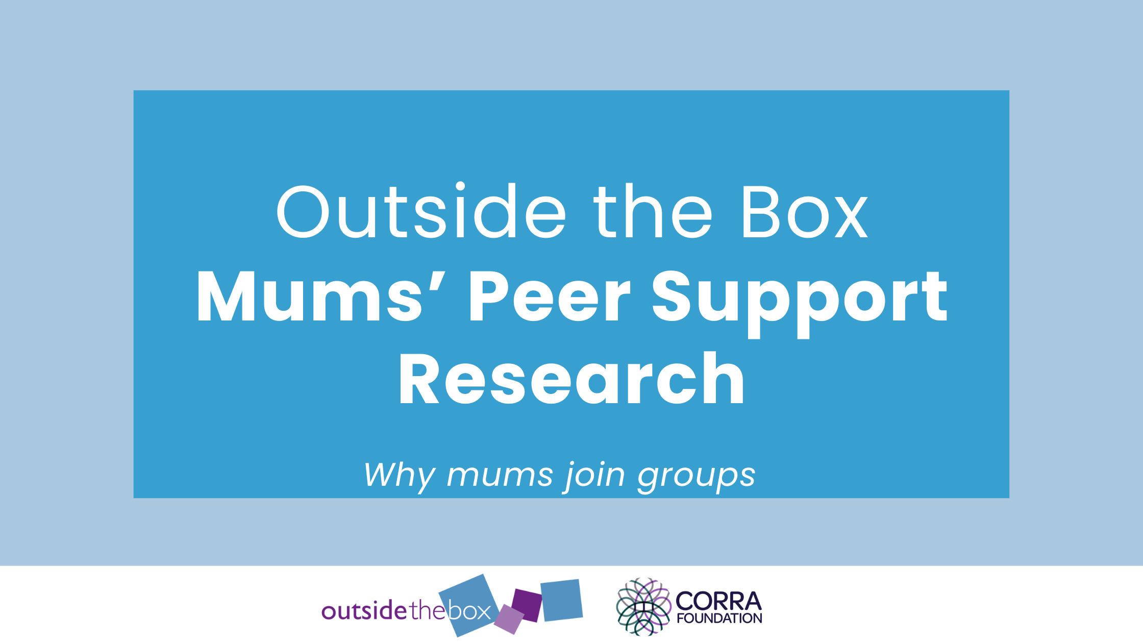 Outside the Box Mums’ Peer Support Research