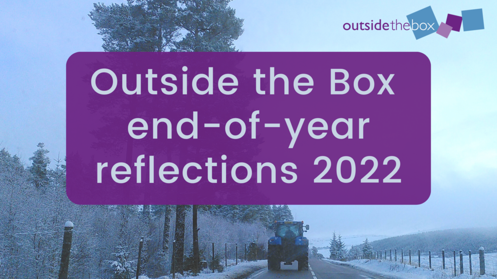 Outside the Box end of year reflections 2022