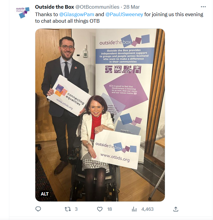 Tweet reading 'Thank you to @GlasgowPat and @PaulJSweeney for joining us this evening to talk about all things Outside the Box!' Photo of MSPs Pam Duncan-Glancy and Paul Sweeney at our event, holding Outside the Box and Connecting Equalities banners