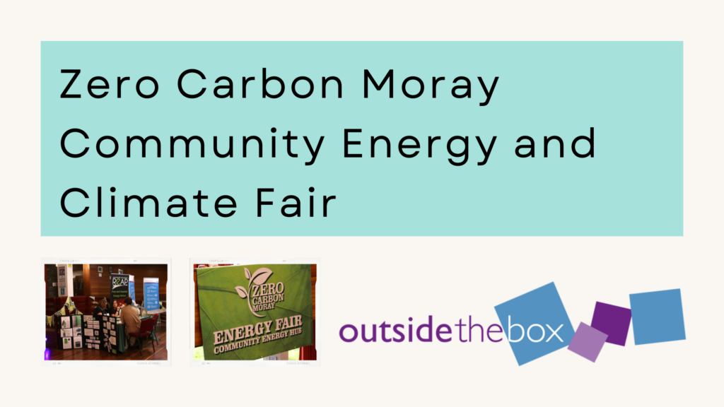 Zero Carbon Moray Community Energy and Climate Fair