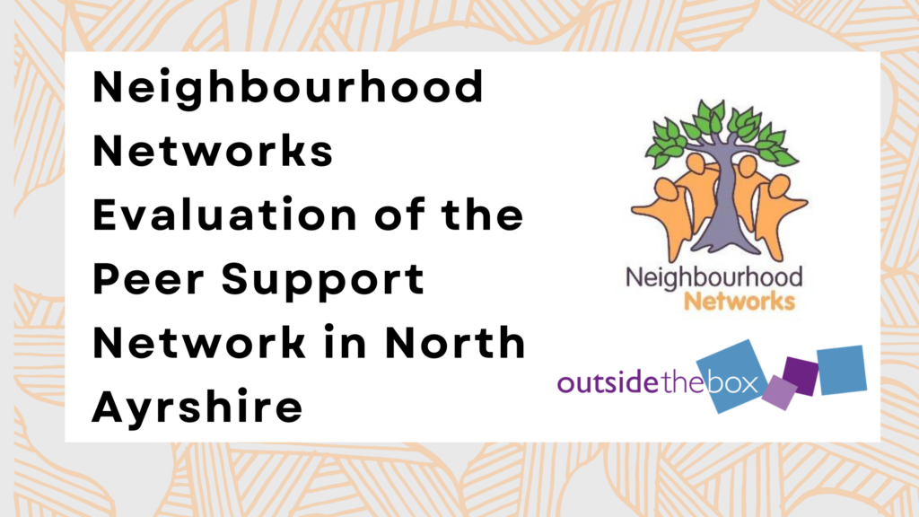 Neighbourhood Networks Evaluation of the Peer Support Network in North Ayrshire May 2023